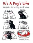 Gemma Correll - It's a Pug's Life