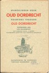 A. Mulder - Wandelingen door Oud Dordrecht - Roamings through Old Dordrecht