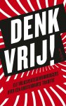 Diederik Boomsma - Denk vrij! Elf volksvertegenwoordigers over een Amsterdamse traditie