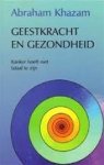 A. Khazam - Geestkracht en gezondheid Kanker hoeft niet fataal te zijn