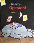 Jan Jutte 64744, Nanouk Masselink 255637 - Opstaan!