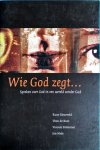  - Wie God zegt