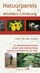 Olaf Op den Kamp - Natuurparels in Midden-Limburg