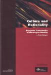 Burgess, Peter J. - Culture and Rationality: European frameworks of Norwegian identity
