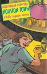 Powell, Deborah - Houston Town - A Hollis Carpenter mystery