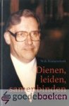 Kranendonk, W.B. - Dienen, leiden, samenbinden --- Leven en werk van Ds. A. Vergunst