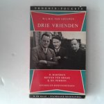 Leeuwen, W.L.M.E. van - Drie vrienden ; Menno ter Braak, H.Marsman, E. Du Perron