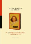Stijn Vanderhaeghe - De geschiedenis van Belgie in 100 objecten, figuren en momenten