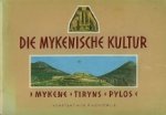 Kontorlis, Konstantinos P. - Die Mykenische Kultur Kontorlis, Konstantinos P. - Die Mykenische Kultur
