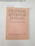 Akademie der Wissenschaften (Hrsg.): - Deutsche Literaturzeitung für Kritik der internationalen Wissenschaft :