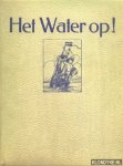 Kampen, H.C.A. van - Het Water Op!. Een Watersport-Album