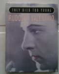 - They died too young - Rudolph Valentino - They died too young - Rudolph Valentino