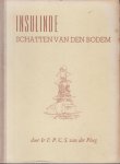 Ploeg, Ir F.P.C.S. van der - Insulinde, Schatten van den bodem Ploeg, Ir F.P.C.S. van der - Insulinde, Schatten van den bodem