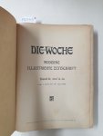 Scherl, August (Hrsg.): - Die Woche : Moderne Illustrierte Zeitschrift : 1904 : Band II (Heft 14-26) :