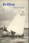 KAMPEN, H.C.A. VAN  en herzien door FRIJLINK, C.H - Zeilen voor de beginner