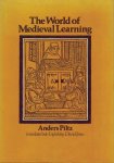 Anders Piltz - The World Of The Medieval Scholar