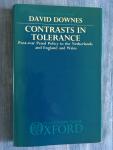 Downes, David - Contrasts in Tolerance. Post-war Penal Policy in The Netherlands and England and Wales.
