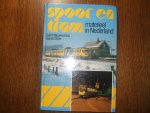 Gerrit Nieuwenhuis&Gerard Stoer - Spoor en trein materieel in Nederland