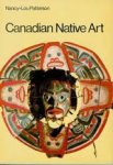 Patterson, Nancy-Lou - Canadian native art. Arts and crafts of Canadian indians and eskimos