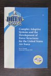 Murphy, Eric M. - Complex adaptive systems and the Development of force structures for the United States Air Force.