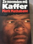 Mathabane - Ze noemden mij kaffer