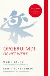 Kondo, Marie, Sonenshein, Scott - Opgeruimd! Op het werk