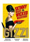 Erskine , Gizzi . [ isbn 9789000320714 ] 3019 - Skinny weeks & Wicked weekends . ( Een briljante balans tussen gezond en goddelijk . )Dit nieuwe boek van de succesvolle Gizzi staat vol met fantastische en smaakvolle gerechten voor levensgenieters die graag in vorm willen blijven. -