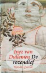 Dullemen, Inez van - De rozendief