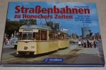 Wiegard, Hans  / Heym, Rudolf - Strassenbahnen zu Honeckers Zeiten   (Trams in der DDR, 70er- und 80er-Jahre)