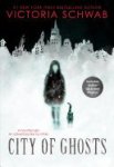 Victoria Schwab 82216 - City of Ghosts