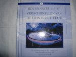 diverse auteurs - Bovennatuurlijke verschijnselen van de twintigste eeuw. De twintigste eeuw en zijn leersystemen. Verschijnselen van deze tijd. Leven na de dood