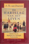 A. Th. van Deursen - De hartslag van het leven Studies over de Republiek der Verenigde Nederlanden