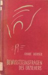 Heuser, Annie - Bewusstseinsfragen des Erziehers (mit Zeichnungen der Verfasserin)