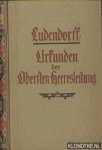 Ludendorff, Erich - Urkunden der Obersten Heeresleitung uber ihre Tätigkeit 1916-1918