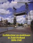 C. Scheffer - Architectuur en stedebouw in Zuid-Holland 1850-1945