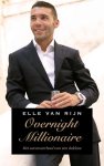 Rijn, Elle van - Overnight millionaire