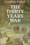 Geoffrey A. Parker - Thirty Years' War