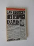 BLOKKER, JAN, - Het eeuwige examen. BLOKKER, JAN, - Het eeuwige examen.