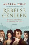 Andrea Wulf - (1) Rebelse Genieen