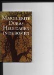Duras, Marguerite - Hele dagen in de bomen
