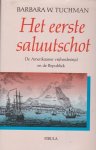 Tuchman , Barbara W. - Het eerste saluutschot
