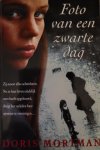 Mortman D. - Foto Van Een Zwarte Dag