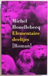Michel Houellebecq 22354 - Elementaire deeltjes Roman