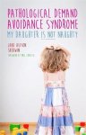Jane Alison Sherwin, Ruth Fidler - Pathological Demand Avoidance Syndrome