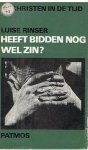 Rinser, Luise - Christenen in de tijd - Heeft bidden nog wel zin?