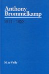 Velde, Melis te - Anthony Brummelkamp (1811-1888) [proefschrift]