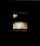 Wildeman, Diederick - De wereld in het klein (Luxe linnen uitgave)