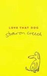 Sharon Creech, Sharon Rigg - Love That Dog