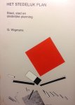 Wigmans, G. - Het stedelijk plan. Staat, stad en stedelijke planning. Studenten editie