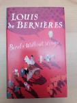 Louis de Bernieres - Birds Without Wings